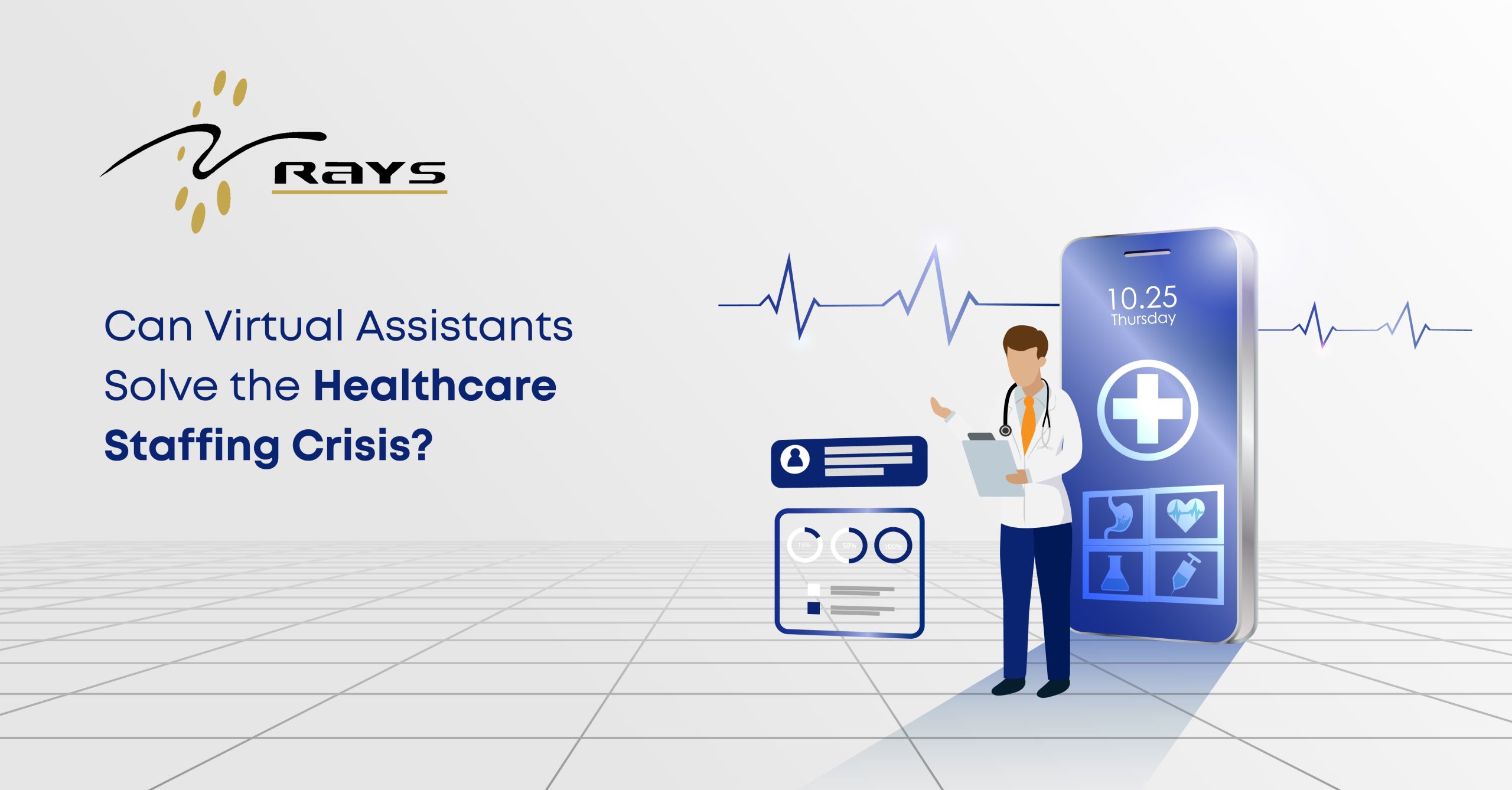 Can Virtual Assistants Solve the Healthcare Staffing Crisis