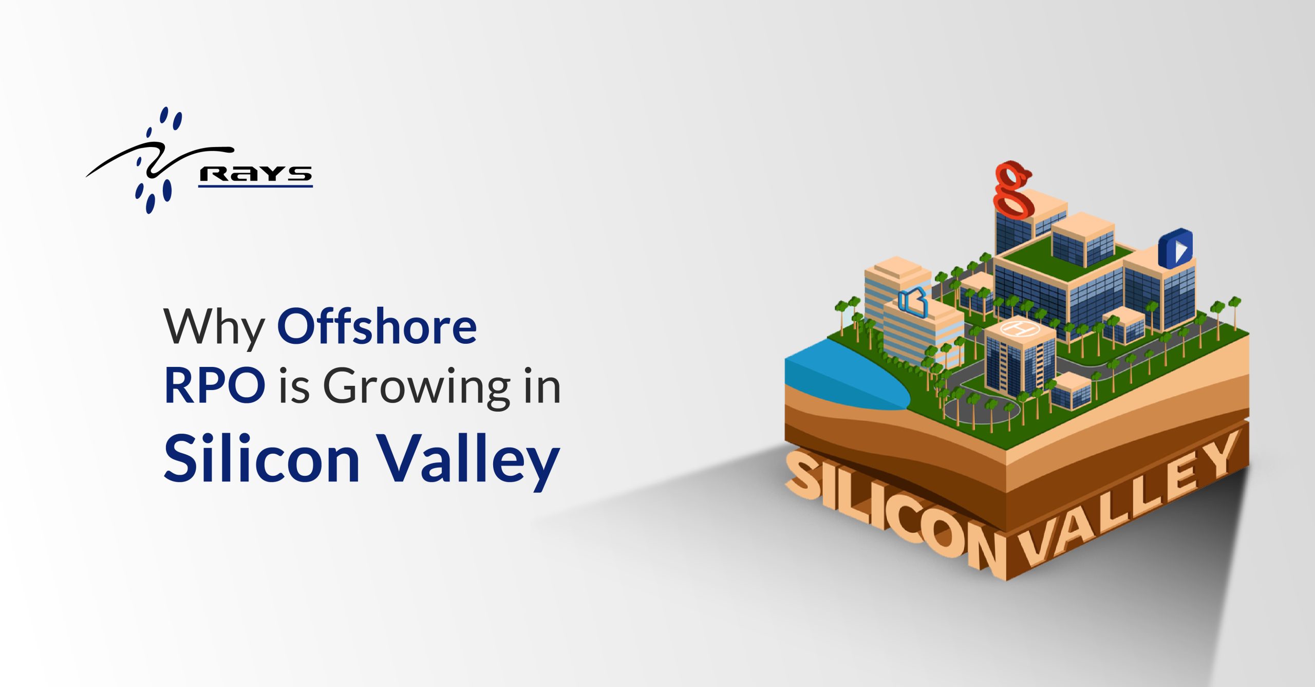 Why Offshore RPO is Growing in Silicon Valley