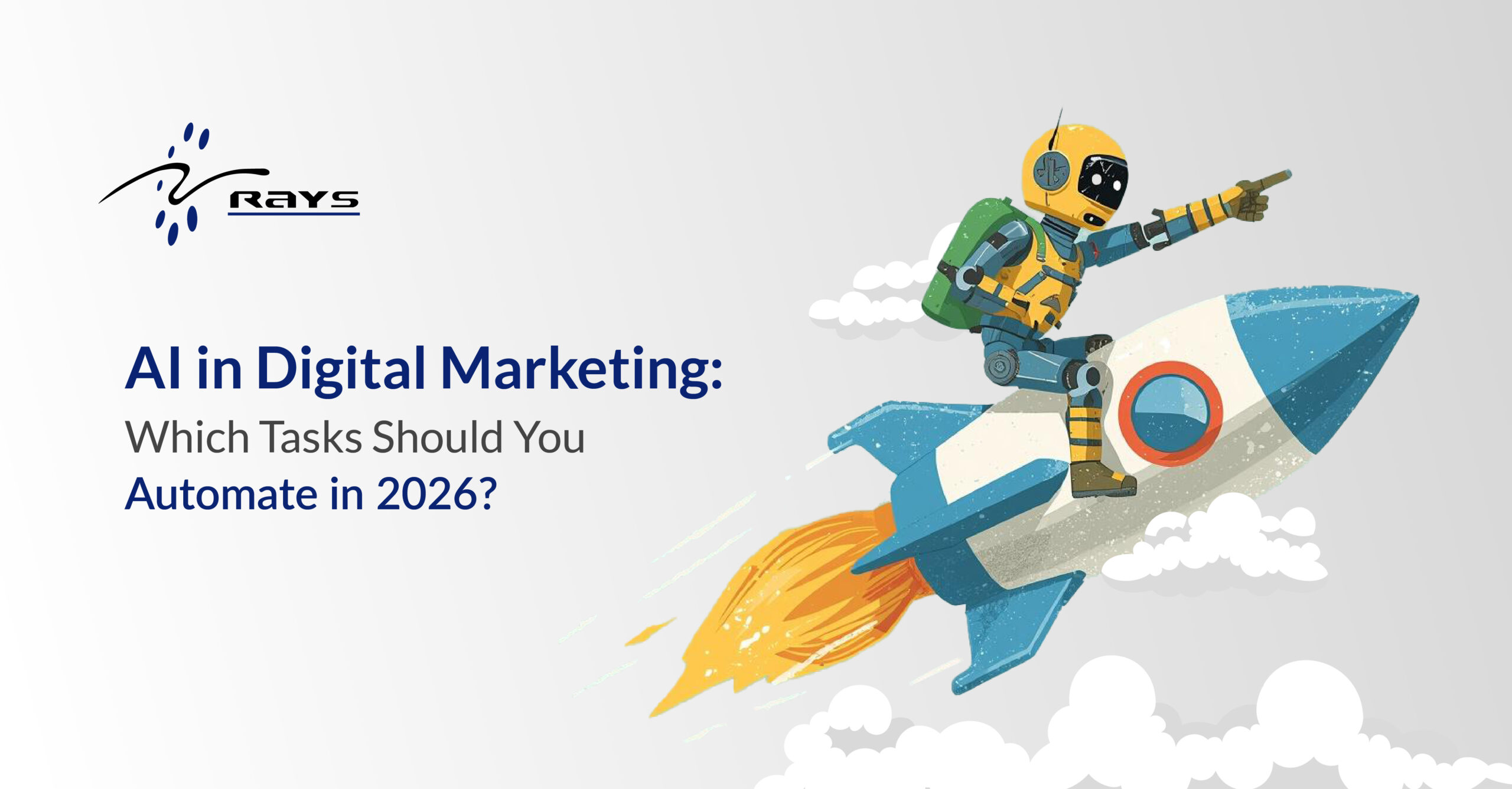 AI in Digital Marketing:Which Tasks Should You Automate in 2026?