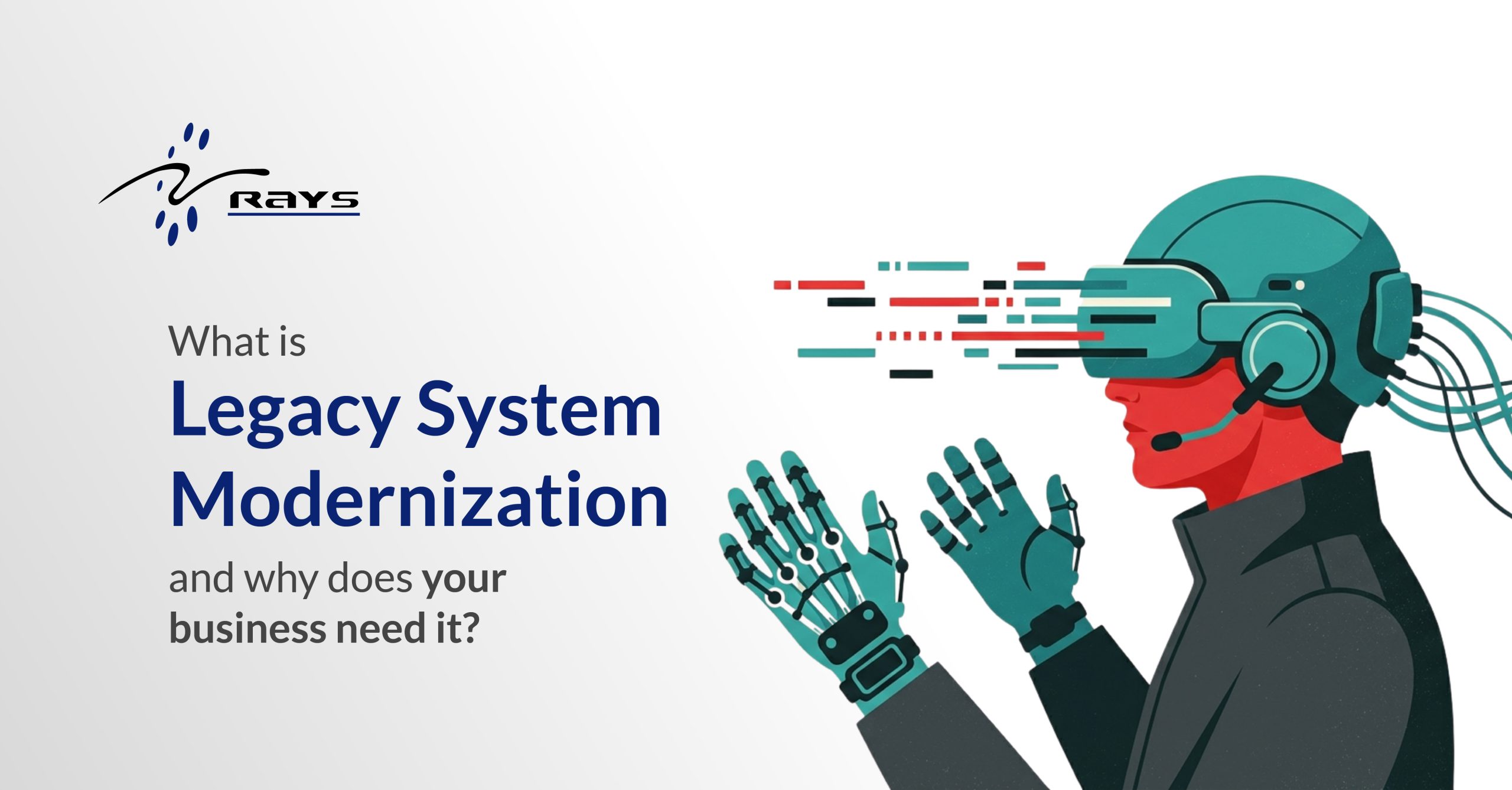 Legacy System Modernization – What It Is and Why You Need It