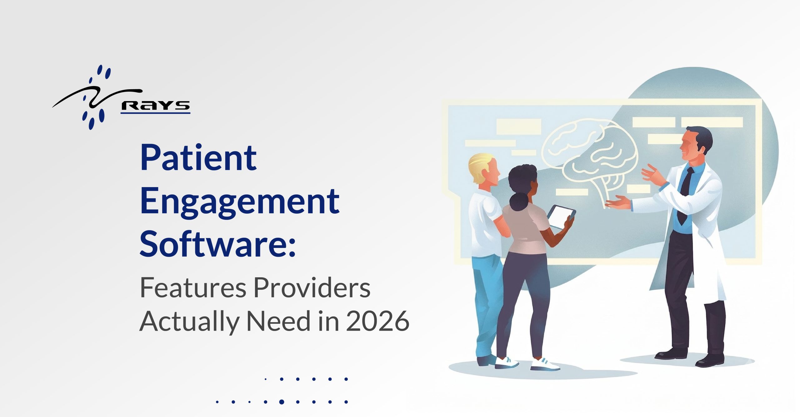 Patient Engagement Software: Features Providers Actually Need in 2026